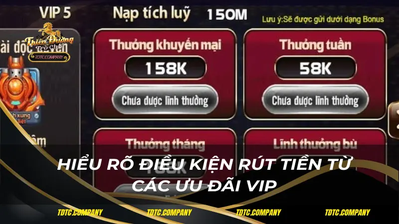 Hiểu rõ điều kiện rút tiền từ các ưu đãi VIP