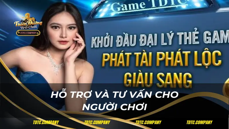 Hỗ trợ và tư vấn cho người chơi