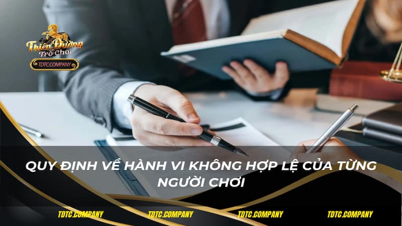 Quy định về hành vi không hợp lệ của từng người chơi